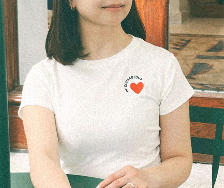 Be Courageous T-Shirt